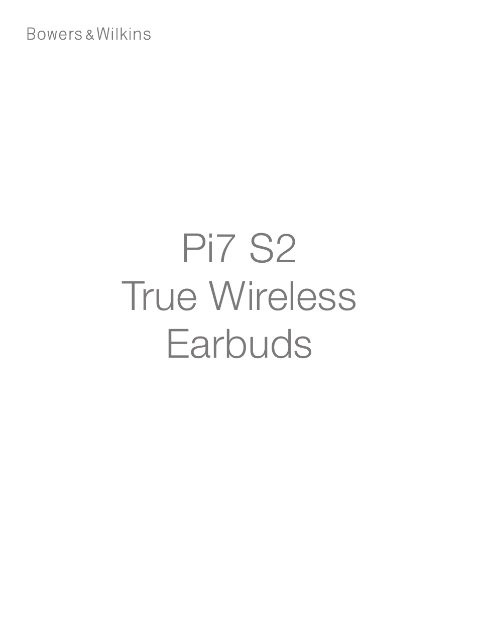 Bowers & Wilkins Pi7 S2 Noise-Canceling True Wireless In-Ear Headphones (Satin Black) User Manual | 120 pages