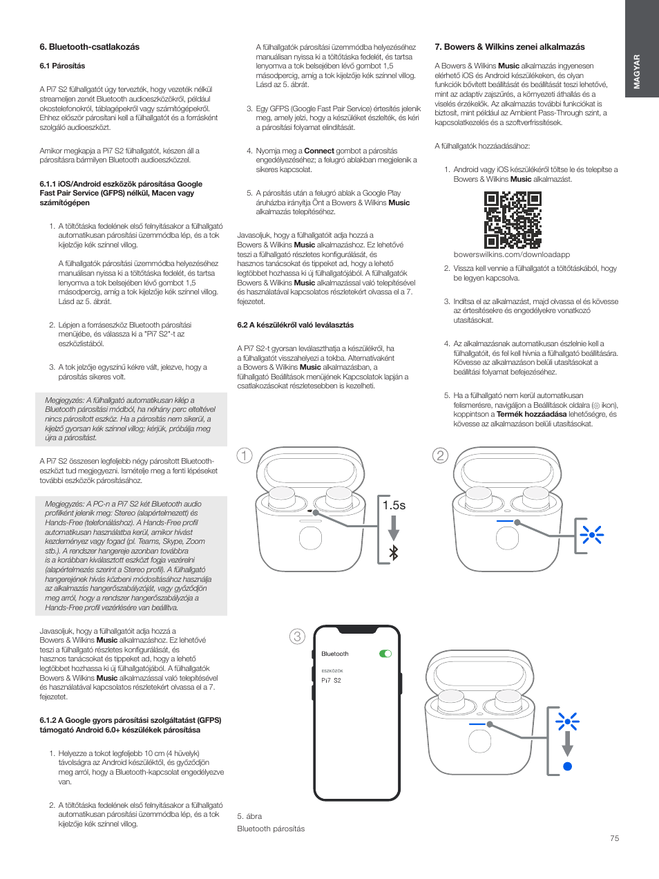 Bluetooth-csatlakozás, 1 párosítás, 2 a készülékről való leválasztás | Bowers & wilkins zenei alkalmazás | Bowers & Wilkins Pi7 S2 Noise-Canceling True Wireless In-Ear Headphones (Satin Black) User Manual | Page 75 / 120