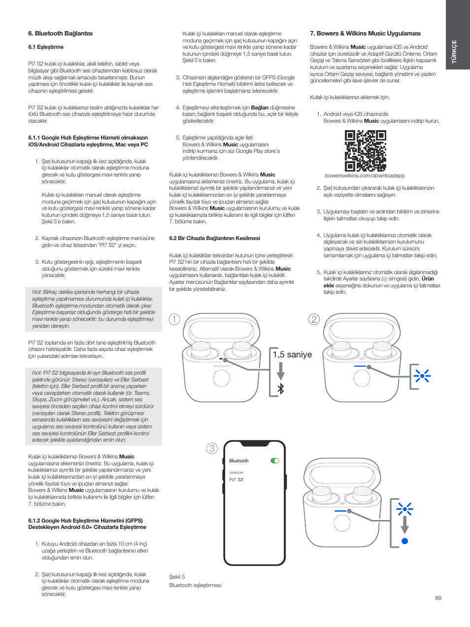 Bluetooth bağlantısı, 1 eşleştirme, 2 bir cihazla bağlantının kesilmesi | Bowers & wilkins music uygulaması, 1,5 saniye | Bowers & Wilkins Pi7 S2 Noise-Canceling True Wireless In-Ear Headphones (Satin Black) User Manual | Page 89 / 120