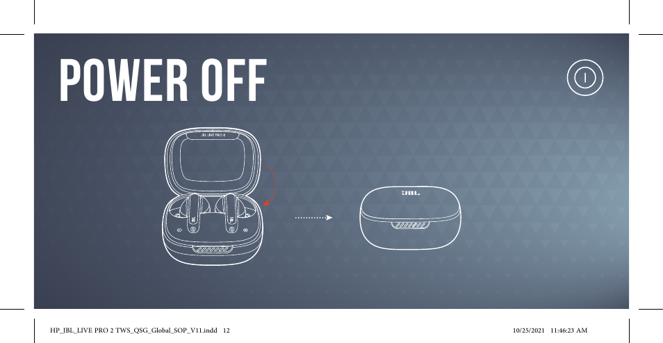 Factory reset, Power off | JBL Live Pro 2 Noise-Canceling True Wireless In-Ear Headphones (Silver) User Manual | Page 12 / 44