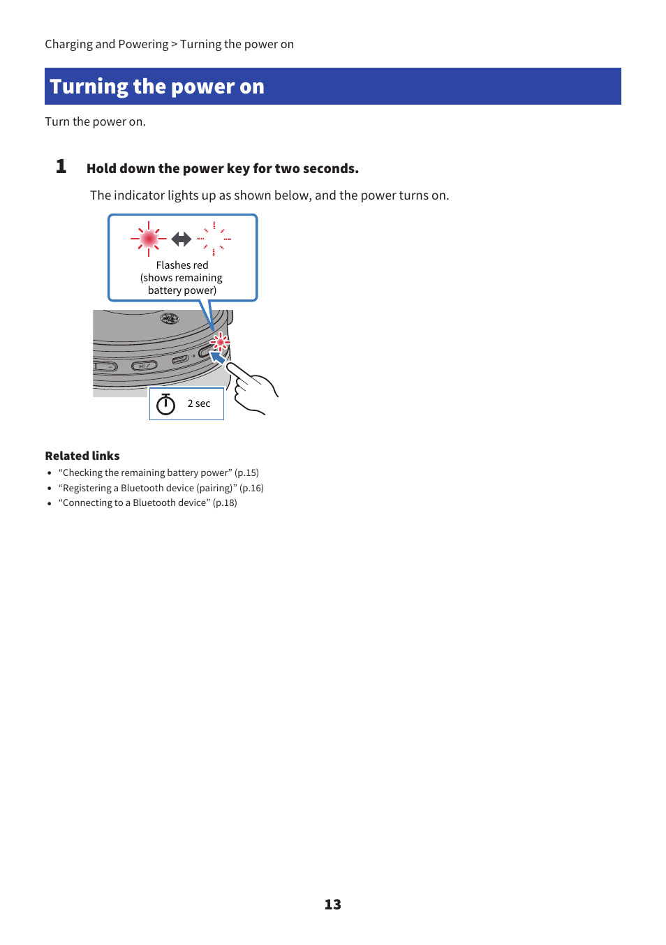 Turning the power on, Hold down the power key for two seconds | Yamaha YH-L700A Noise-Canceling Wireless Over-Ear Headphones User Manual | Page 13 / 47