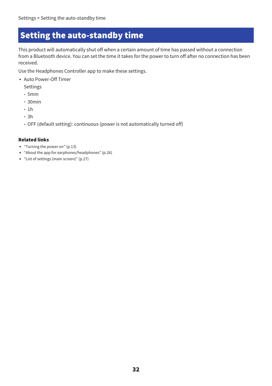 Setting the auto-standby time, Setting the auto-standby time” (p.32), Auto power-off timer settings | 5min, 30min, Settings > setting the auto-standby time | Yamaha YH-L700A Noise-Canceling Wireless Over-Ear Headphones User Manual | Page 32 / 47