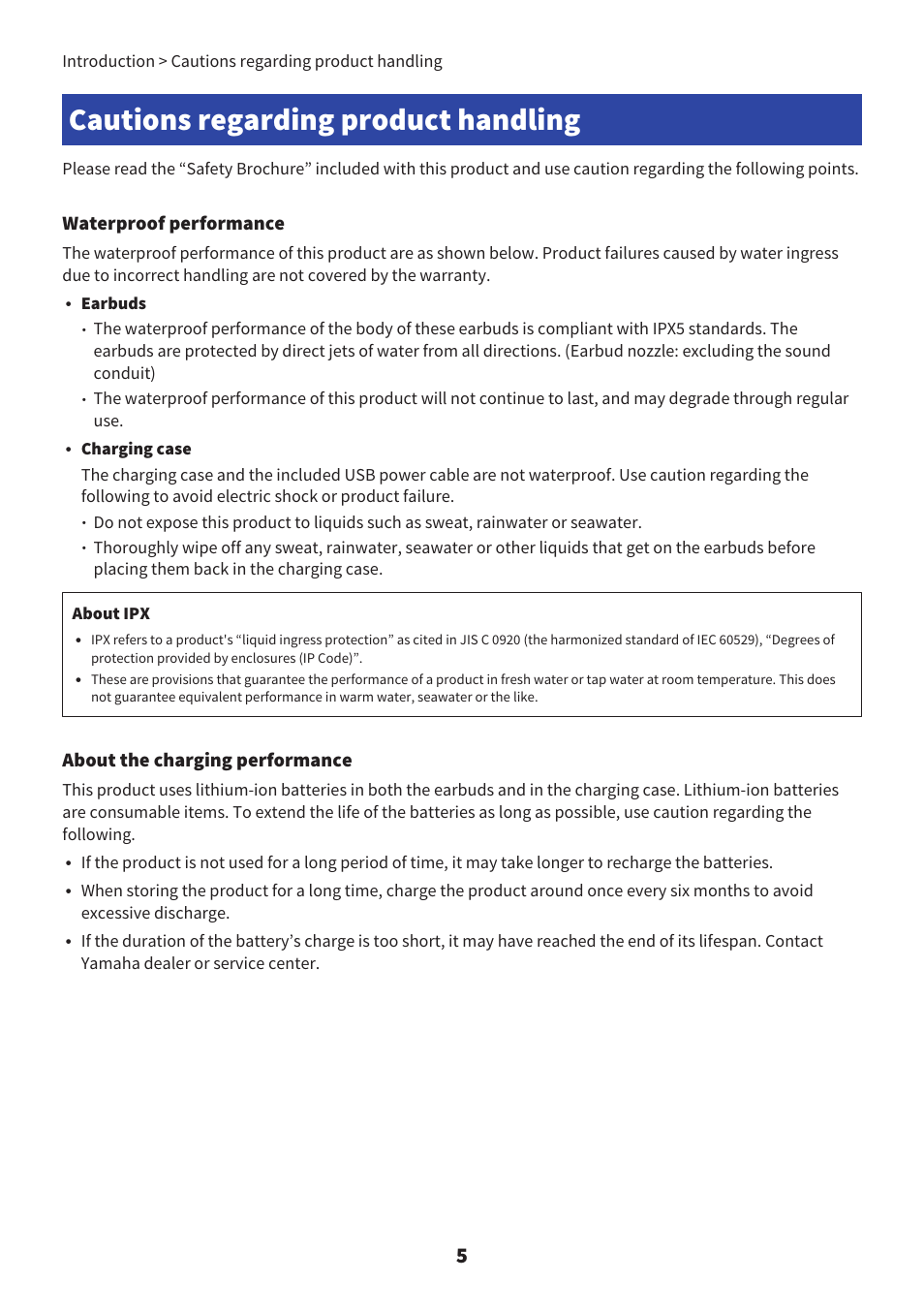 Cautions regarding product handling, Waterproof performance, About the charging performance | Earbuds, Introduction > cautions regarding product handling | Yamaha TW-E7B Noise-Canceling True Wireless In-Ear Headphones (White) User Manual | Page 5 / 56