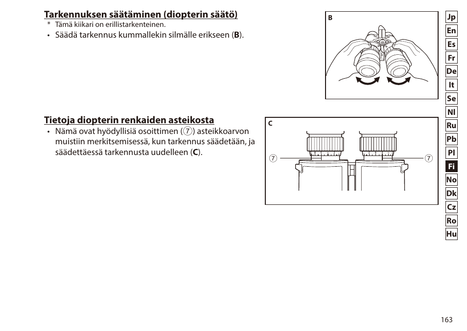 Tarkennuksen säätäminen (diopterin säätö), Tietoja diopterin renkaiden asteikosta | Nikon 7x50 WX IF Binocular (Black) User Manual | Page 163 / 240