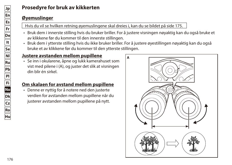 Prosedyre for bruk av kikkerten, Øyemuslinger, Justere avstanden mellom pupillene | Om skalaen for avstand mellom pupillene | Nikon 7x50 WX IF Binocular (Black) User Manual | Page 176 / 240