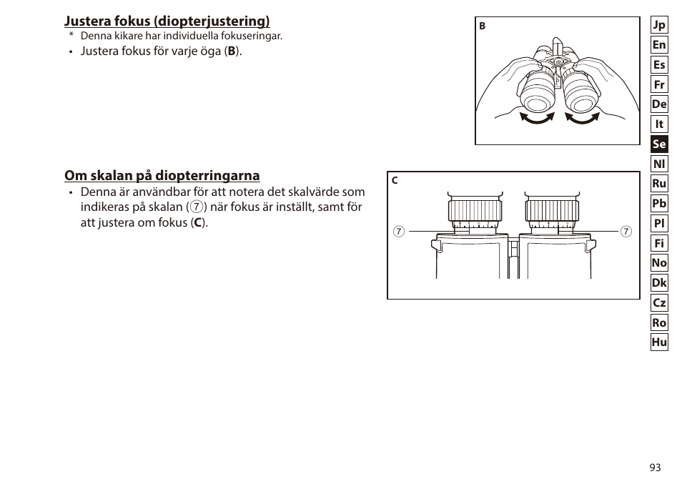 Justera fokus (diopterjustering), Om skalan på diopterringarna | Nikon 7x50 WX IF Binocular (Black) User Manual | Page 93 / 240