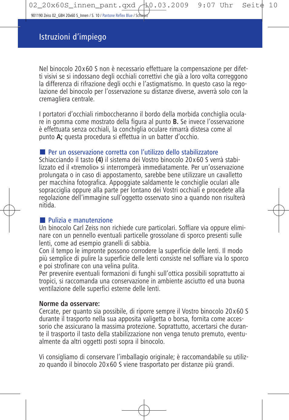 Istruzioni d’impiego | Carl Zeiss 20x60 Classic S Image Stabilization Binoculars User Manual | Page 14 / 34