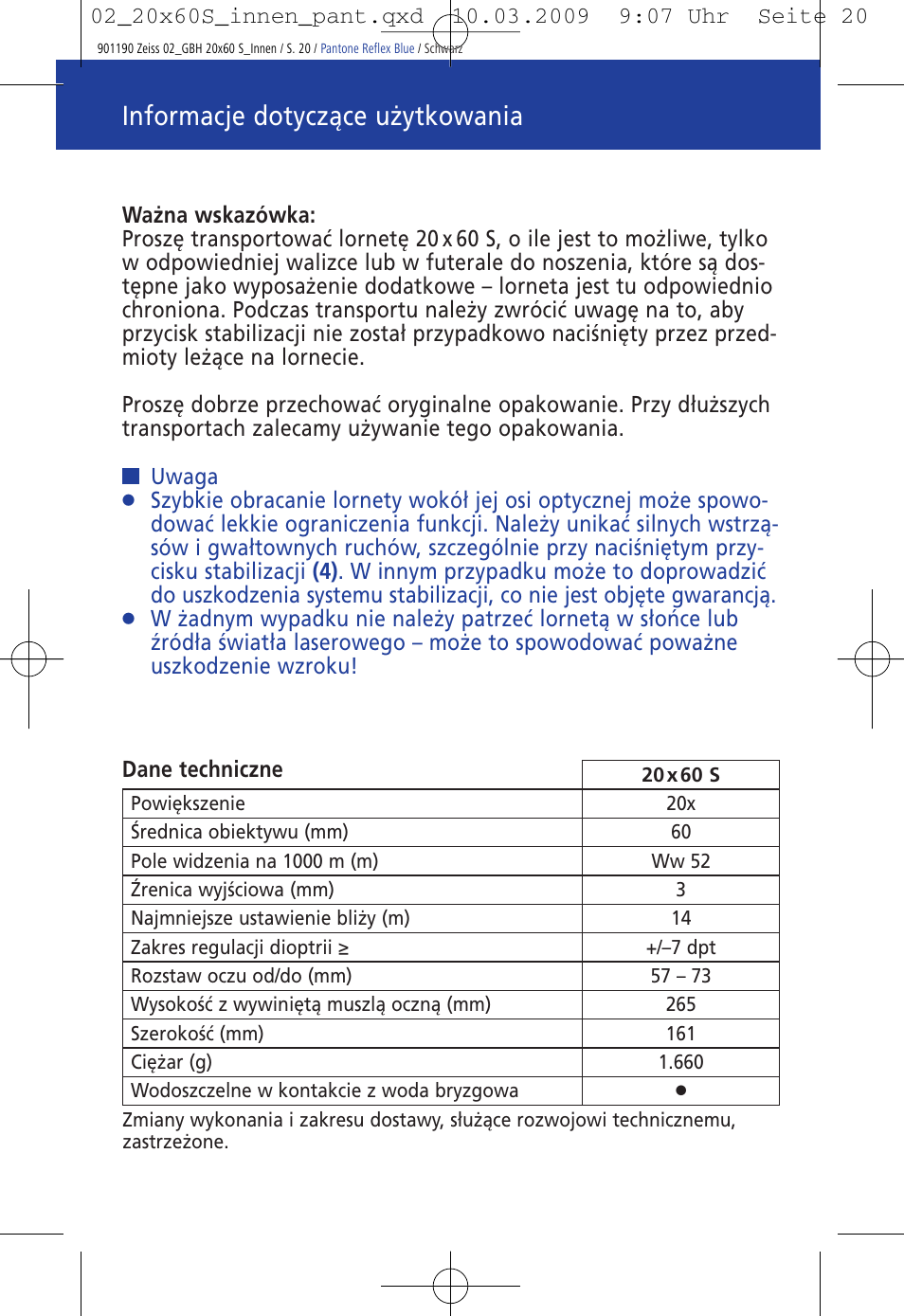 Informacje dotyczące użytkowania | Carl Zeiss 20x60 Classic S Image Stabilization Binoculars User Manual | Page 24 / 34