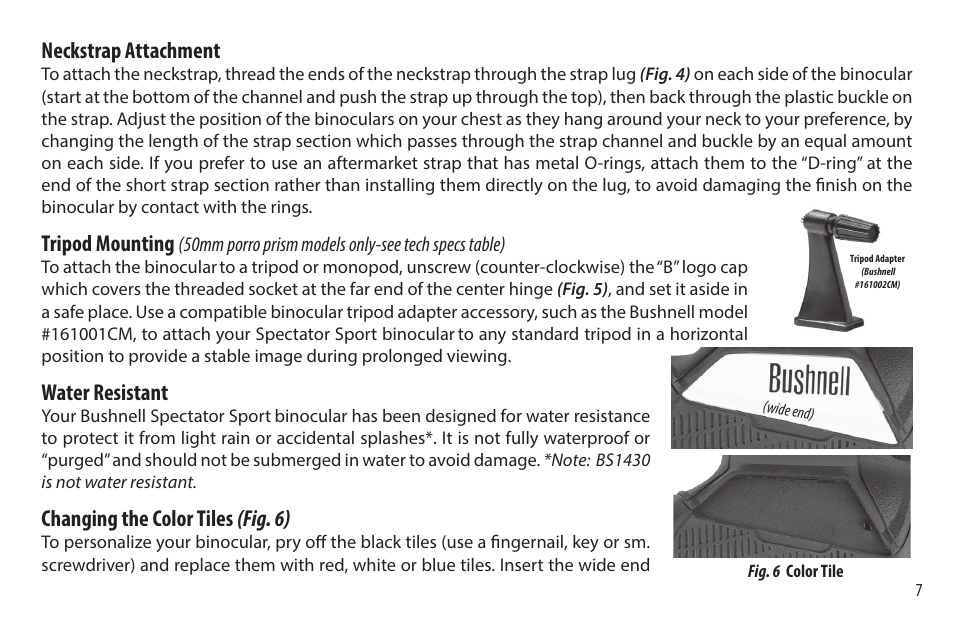 Neckstrap attachment, Tripod mounting, Water resistant | Changing the color tiles (fig. 6), 50mm porro prism models only-see tech specs table) | Bushnell 8x32 Spectator Sport Binoculars (Black) User Manual | Page 7 / 52
