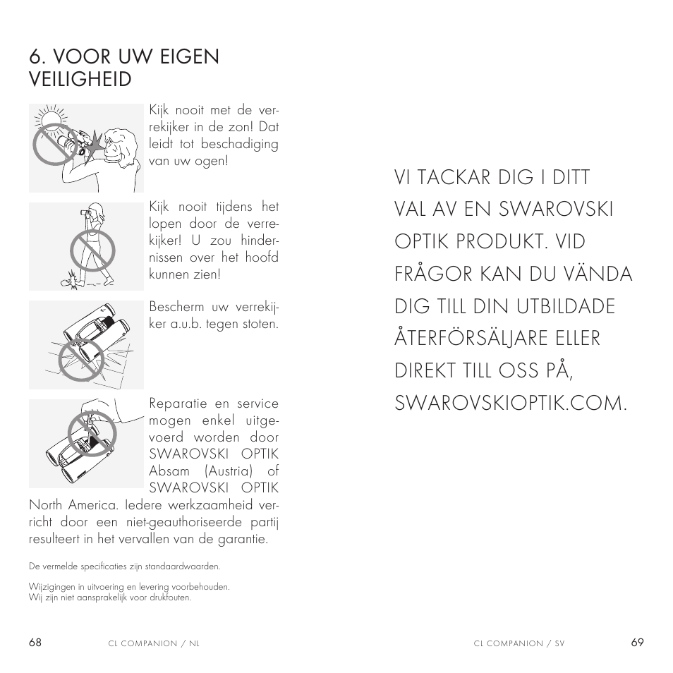 Voor uw eigen veiligheid | Swarovski Optik 8x30 CL Companion Binocular (Anthracite, Wild Nature Accessories Package) User Manual | Page 35 / 63