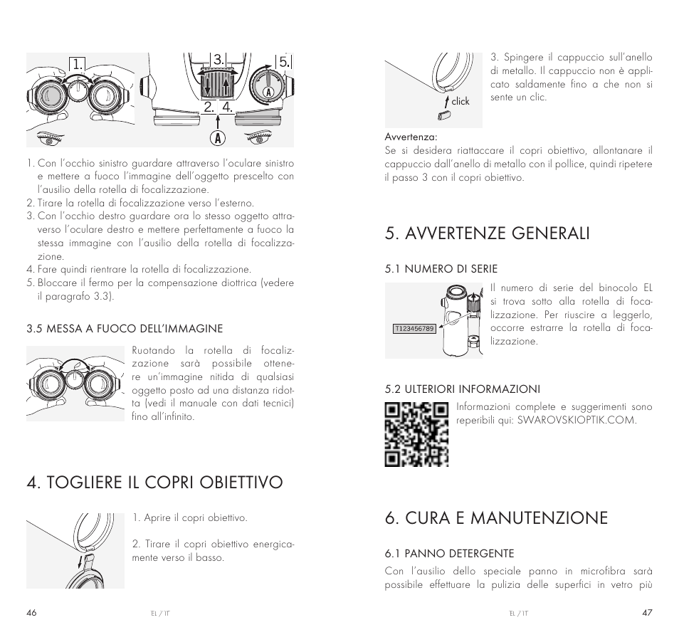 Avvertenze generali, Cura e manutenzione, Togliere il copri obiettivo | Swarovski Optik 10x42 EL Binoculars User Manual | Page 24 / 67