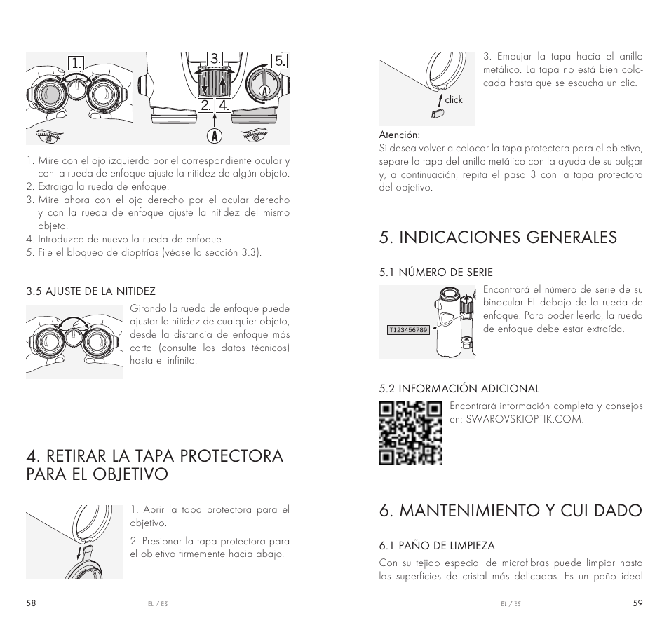 Indicaciones generales, Mantenimiento y cui dado, Retirar la tapa protectora para el objetivo | Swarovski Optik 10x42 EL Binoculars User Manual | Page 30 / 67