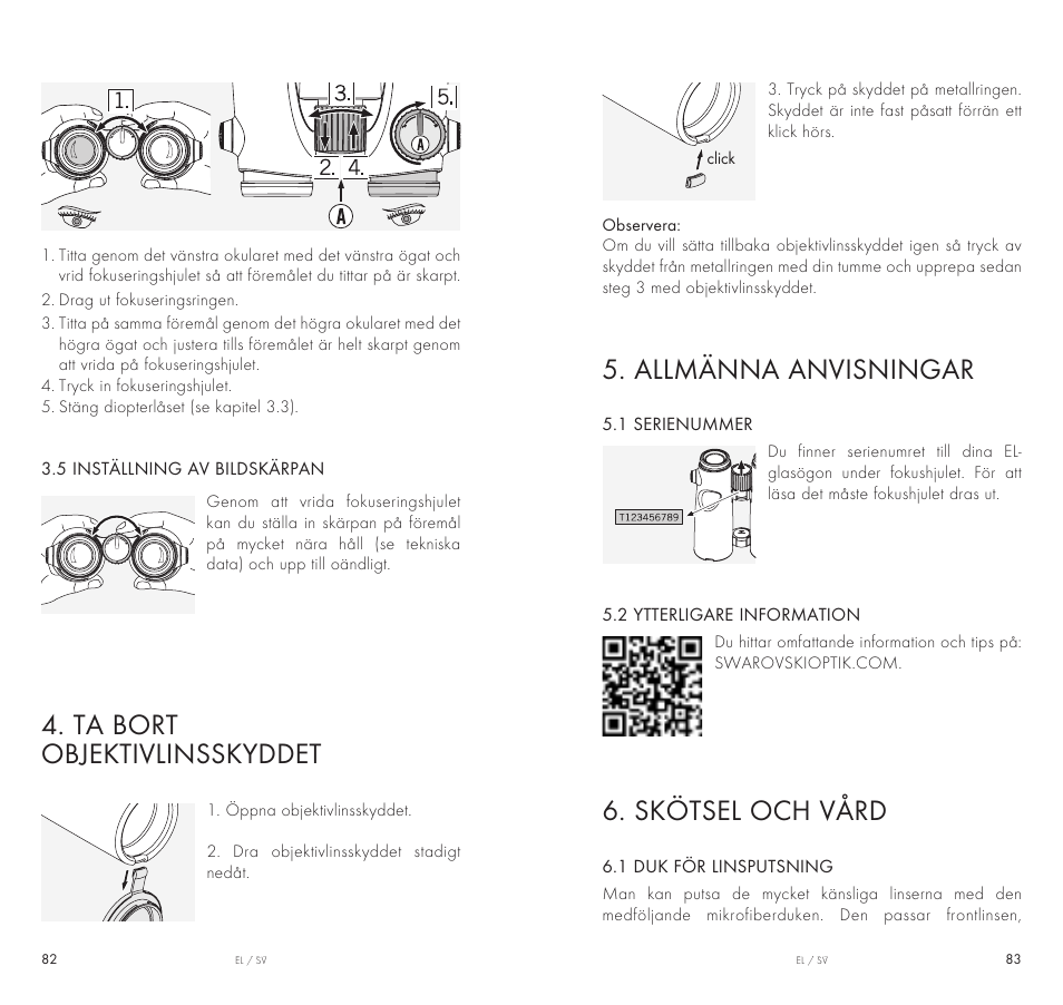 Allmänna anvisningar, Skötsel och vård, Ta bort objektivlinsskyddet | Swarovski Optik 10x42 EL Binoculars User Manual | Page 42 / 67