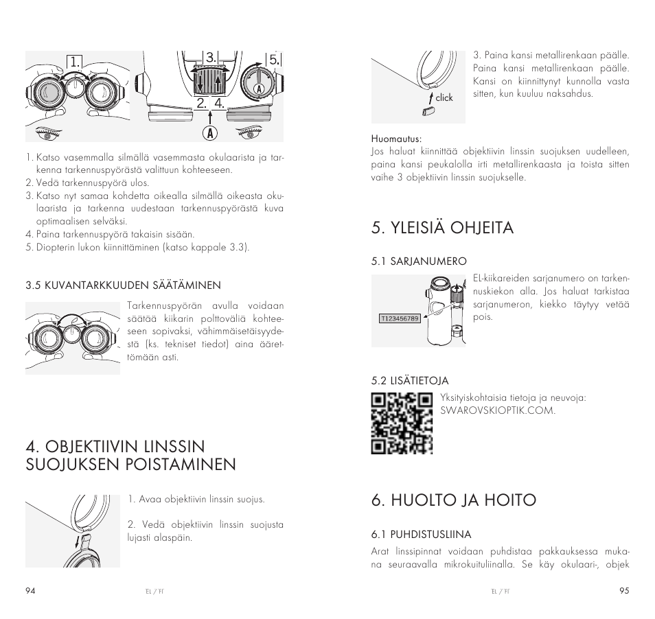 Yleisiä ohjeita, Huolto ja hoito, Objektiivin linssin suojuksen poistaminen | Swarovski Optik 10x42 EL Binoculars User Manual | Page 48 / 67