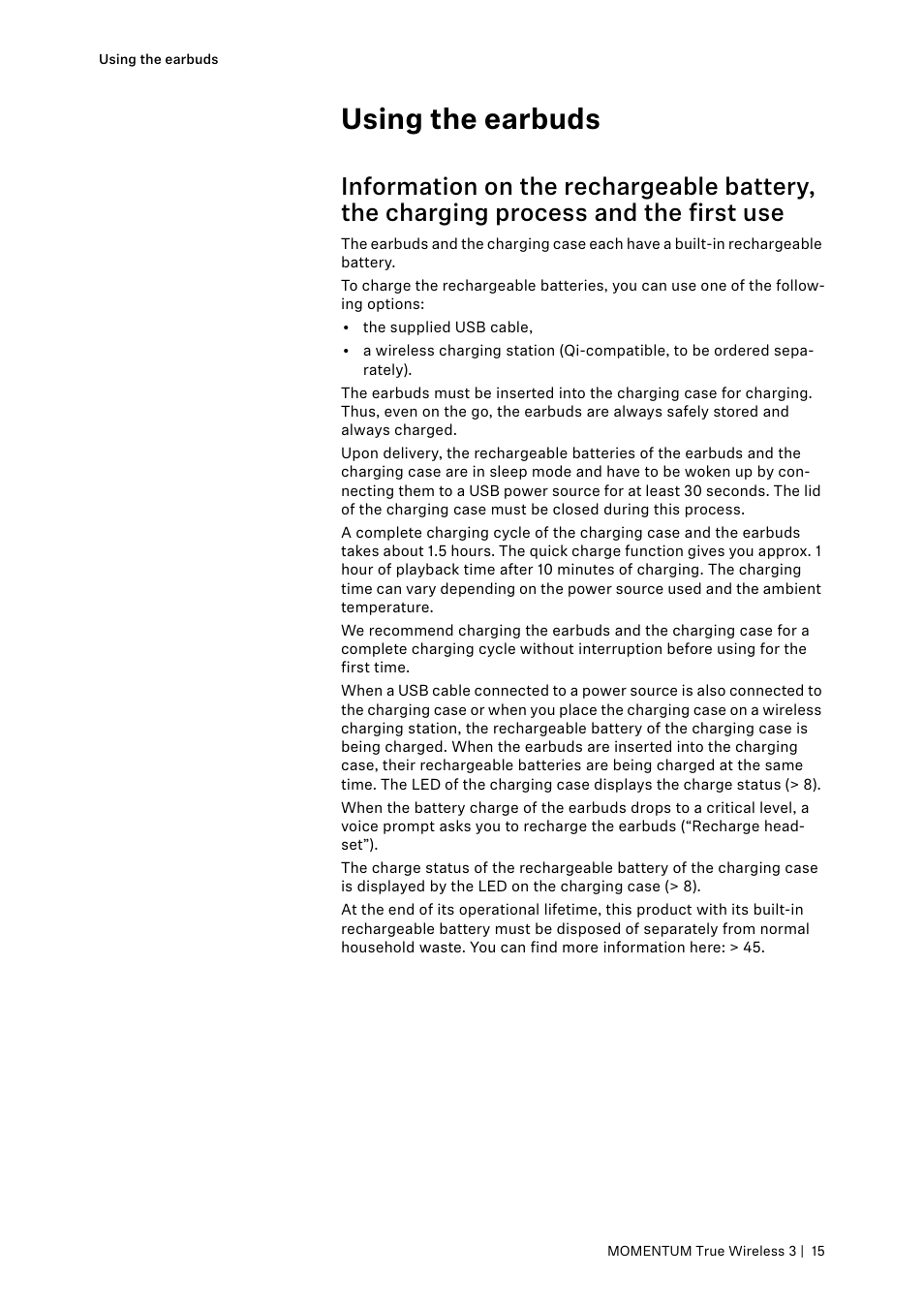 Using the earbuds | Sennheiser MOMENTUM True Wireless 3 Noise-Canceling In-Ear Headphones (Graphite) User Manual | Page 15 / 46