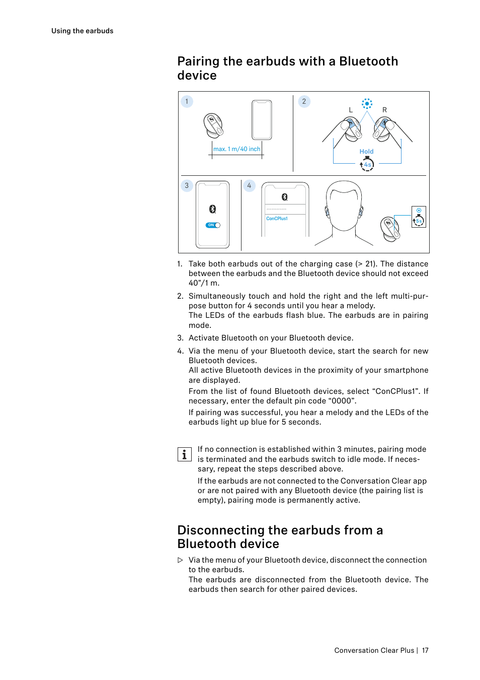 Pairing the earbuds with a bluetooth device, Disconnecting the earbuds from a bluetooth device | Sennheiser Conversation ClearPlus True Wireless ANC Speech Enhancer User Manual | Page 17 / 42