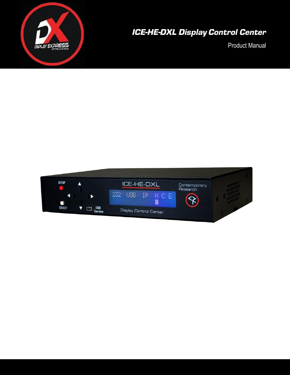 Contemporary Research ICE-HE-DXL Display Control Center with Universal Rackmount User Manual | 26 pages