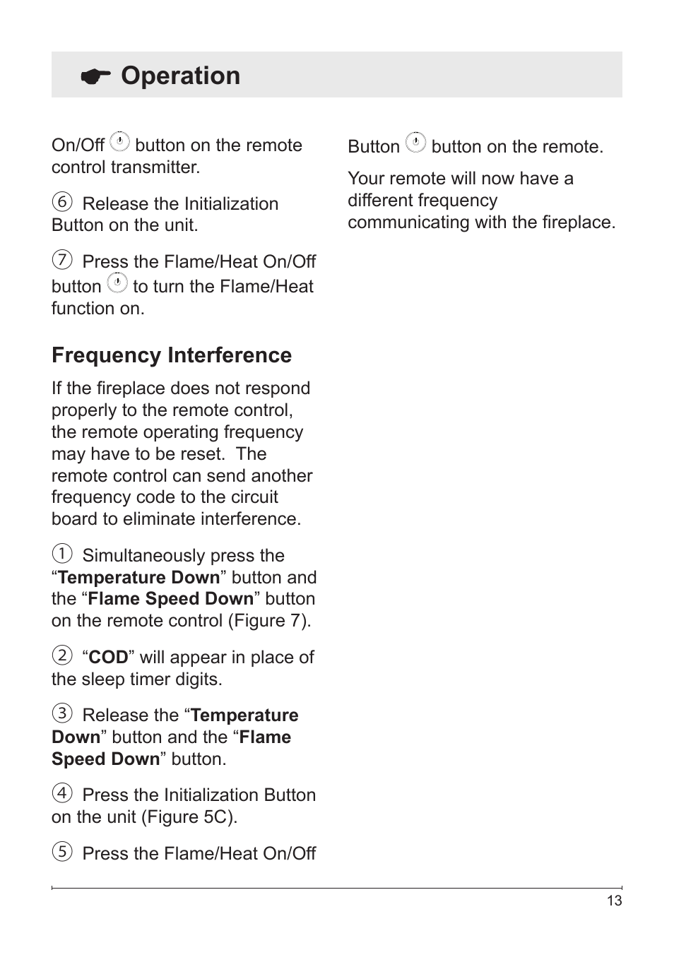 Operation, Frequency interference | Dimplex Electric Fireplace DFG3033 User Manual | Page 13 / 24