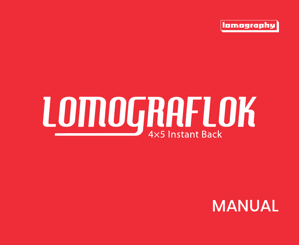 Lomography LomoGraflok 4x5 Instant Back User Manual | 111 pages
