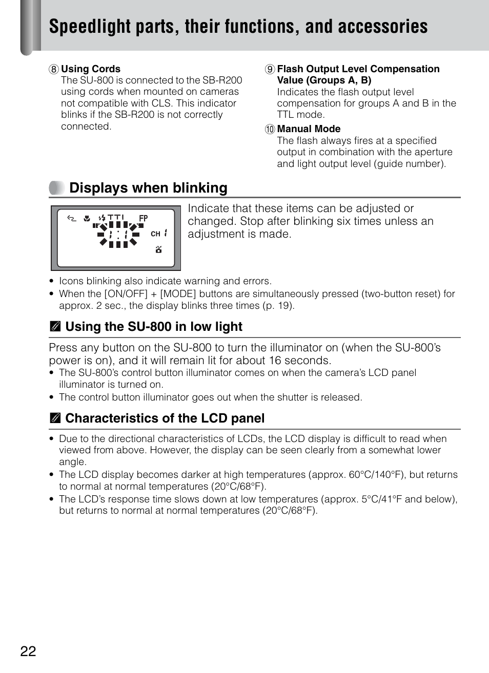 Speedlight parts, their functions, and accessories, Displays when blinking, Tusing the su-800 in low light | Tcharacteristics of the lcd panel | Nikon 4804 R1 Wireless Close-Up Speedlight System User Manual | Page 22 / 134