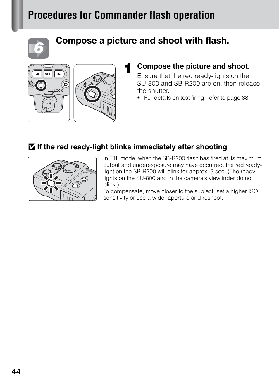 Procedures for commander flash operation, Compose a picture and shoot with flash, Compose the picture and shoot | Nikon 4804 R1 Wireless Close-Up Speedlight System User Manual | Page 44 / 134