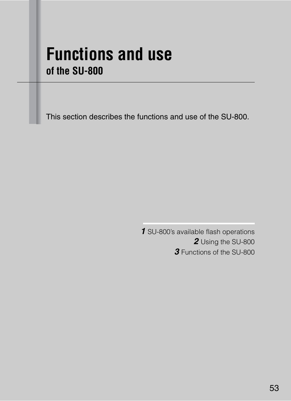 Functions and use, Of the su-800 | Nikon 4804 R1 Wireless Close-Up Speedlight System User Manual | Page 53 / 134