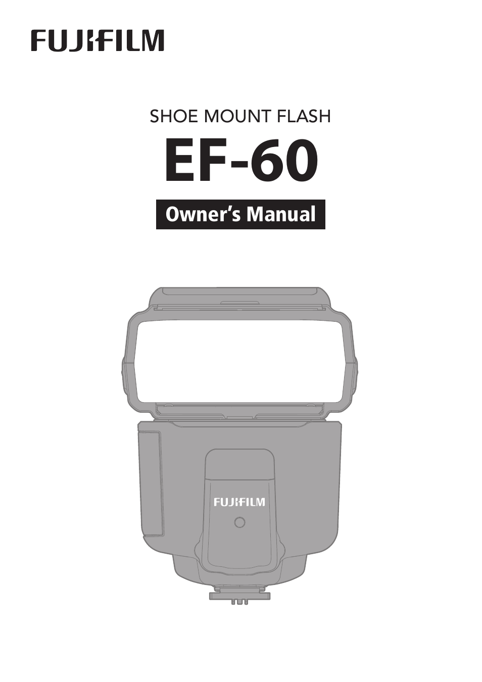 FujiFilm EF-60 Shoe Mount Flash User Manual | 26 pages