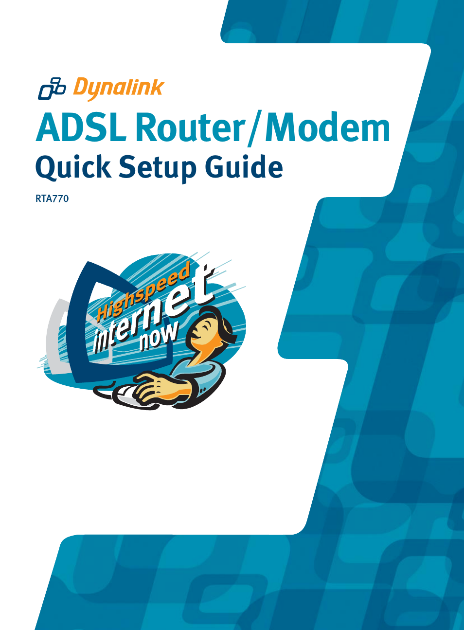 Dynalink ADSL Router/ RTA770 User Manual | 16 pages