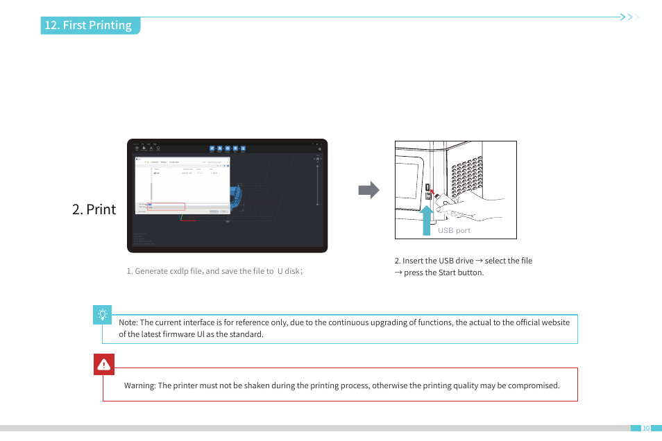 Print, First printing, Generate cxdlp ﬁle，and save the ﬁle to u disk | Usb port | Creality Halot-One Resin 3D Printer User Manual | Page 16 / 22