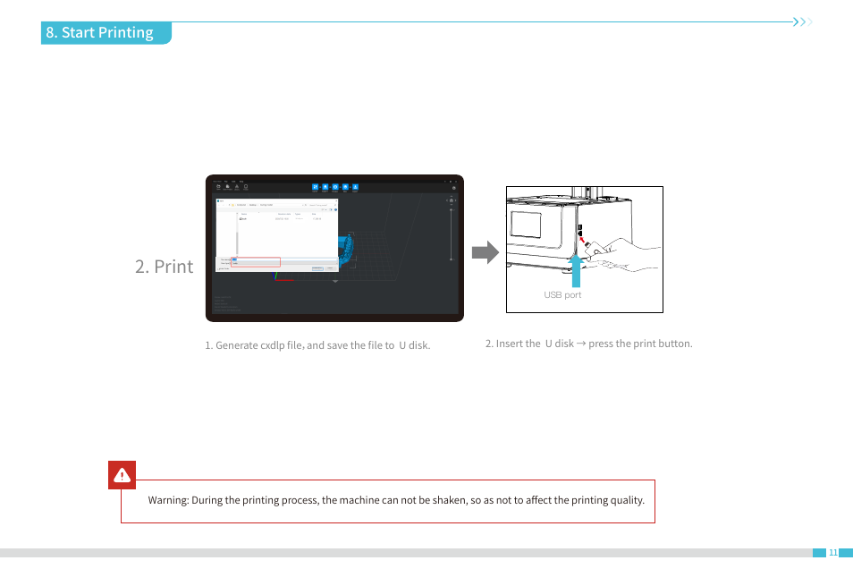 Print, Start printing, Insert the u disk → press the print button | Generate cxdlp ﬁle，and save the ﬁle to u disk | Creality Halot-Lite Resin 3D Printer User Manual | Page 15 / 22