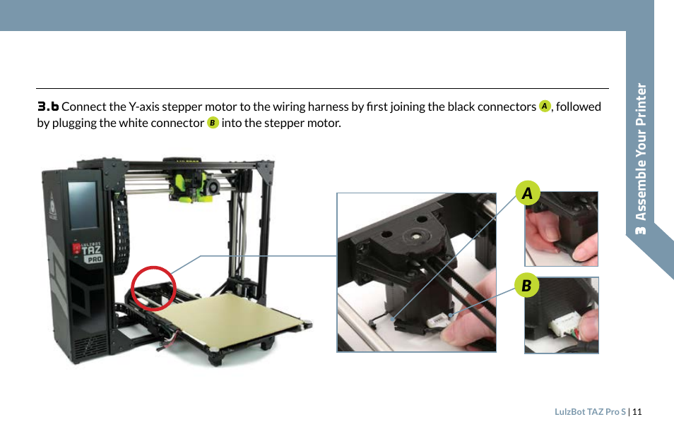 Assemble y our printer | LulzBot TAZ Pro S 3D Printer User Manual | Page 13 / 48