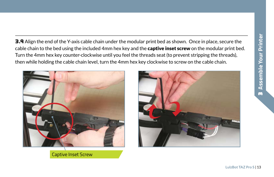 Assemble y our printer | LulzBot TAZ Pro S 3D Printer User Manual | Page 15 / 48