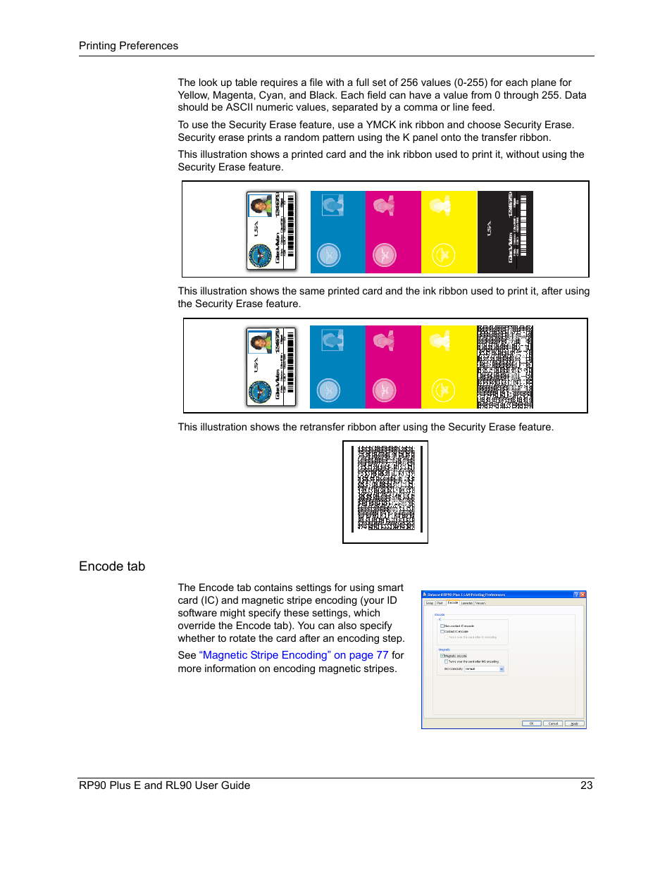 Encode tab, Magnetic stripe encoding” on page 77, For more information on encoding magnetic stripes | Datacard Group RL90 User Manual | Page 29 / 89
