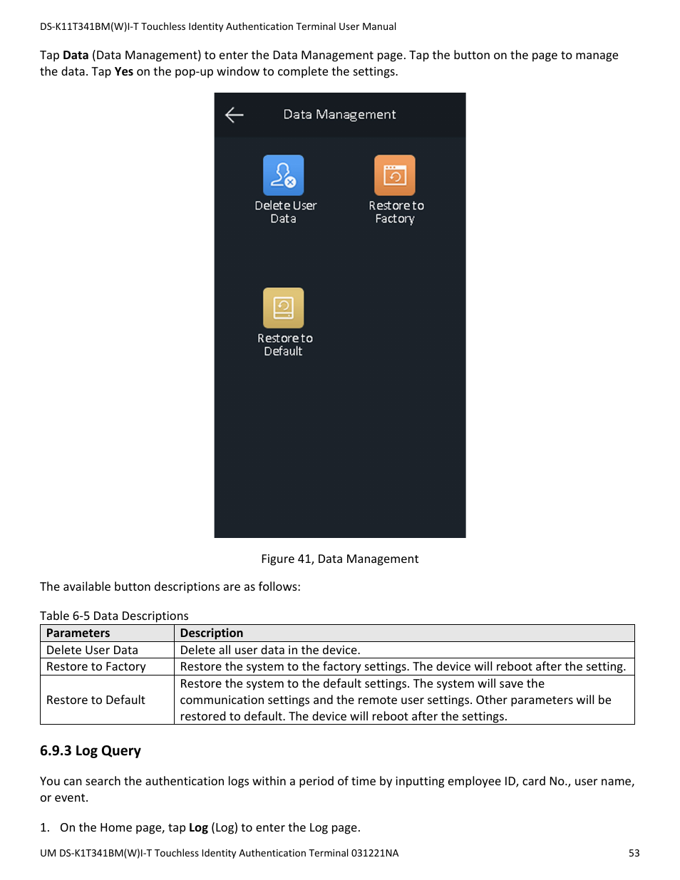 3 log query | Hikvision DS-K1T341BMWI-T Touchless Identity Authentication Terminal User Manual | Page 53 / 141