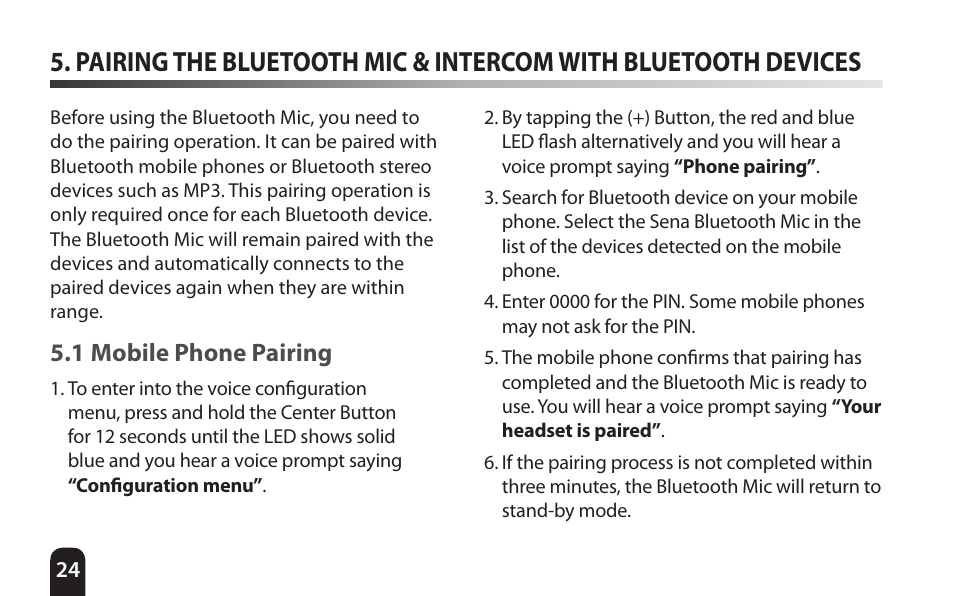 1 mobile phone pairing, Pairing the bluetooth mic, Intercom with bluetooth devices | SENA Bluetooth Mic Supplies Kit User Manual | Page 24 / 68