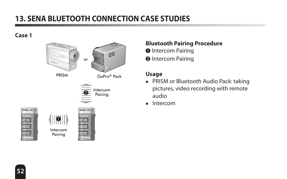 Sena bluetooth connection case studies, Case 1, Sena bluetooth connection case | Studies | SENA Bluetooth Mic Supplies Kit User Manual | Page 52 / 68