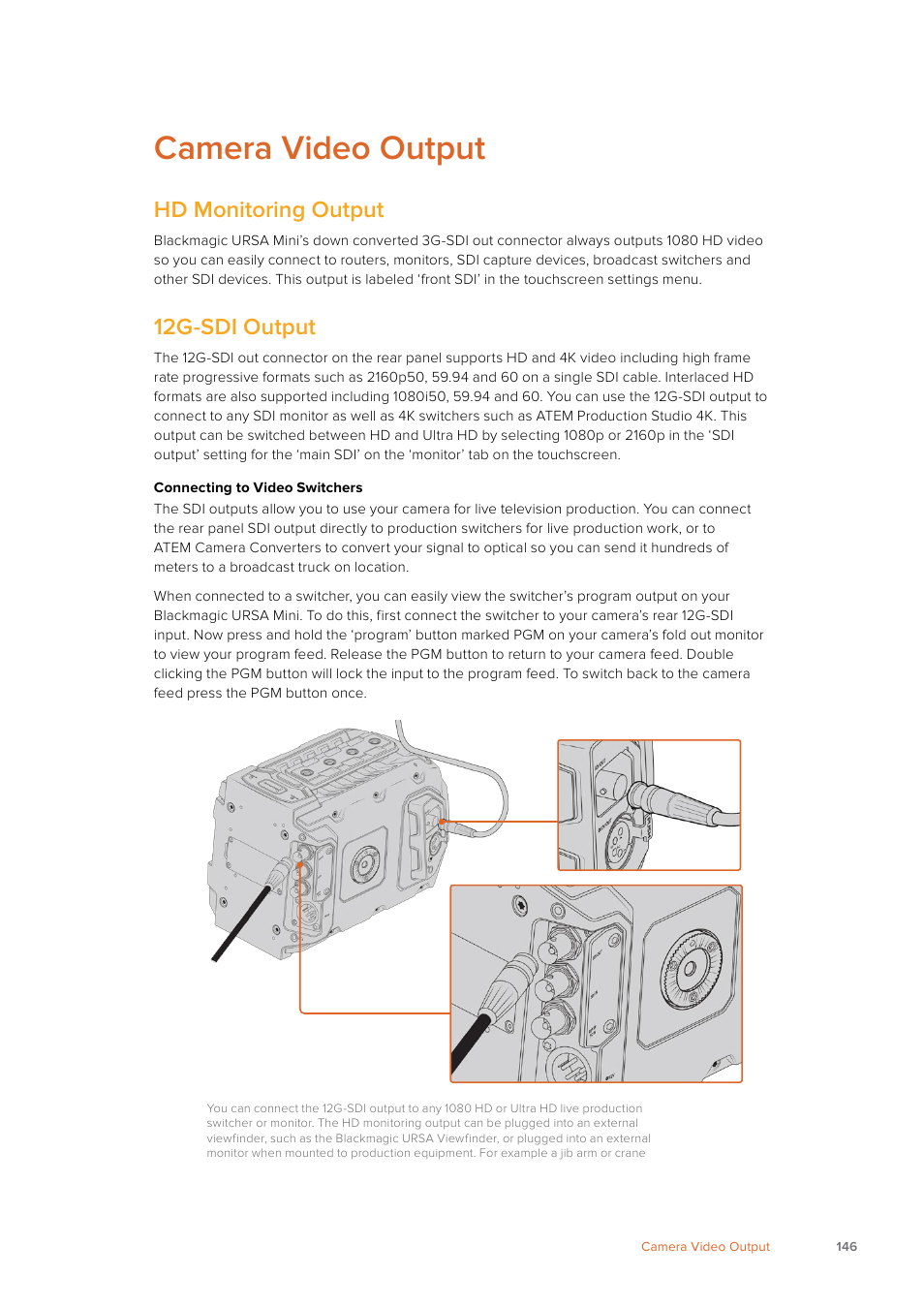 Camera video output, Hd monitoring output, 12g-sdi output | Blackmagic Design URSA Mini Pro 12K (PL) User Manual | Page 146 / 294