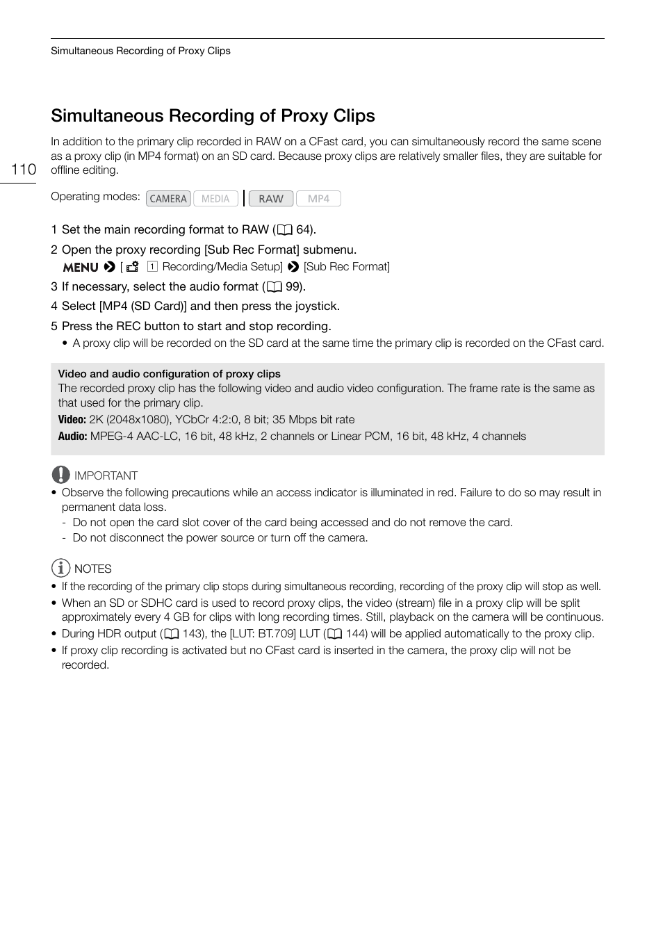 Simultaneous recording of proxy clips, Simultaneous recording of proxy clips 110 | Canon EOS C200 EF Cinema Camera and 24-105mm Lens Kit User Manual | Page 110 / 220