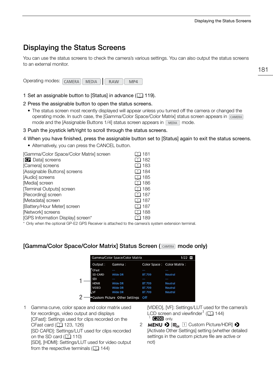 Displaying the status screens, Displaying the status screens 181 | Canon EOS C200 EF Cinema Camera and 24-105mm Lens Kit User Manual | Page 181 / 220
