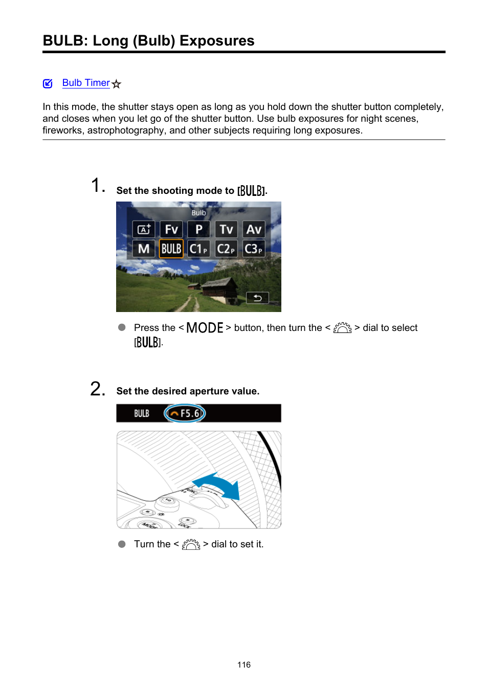 Bulb: long (bulb) exposures | Canon EOS R5 C VR Creator Kit with RF 5.2mm f/2.8 Dual Fisheye Lens User Manual | Page 116 / 787