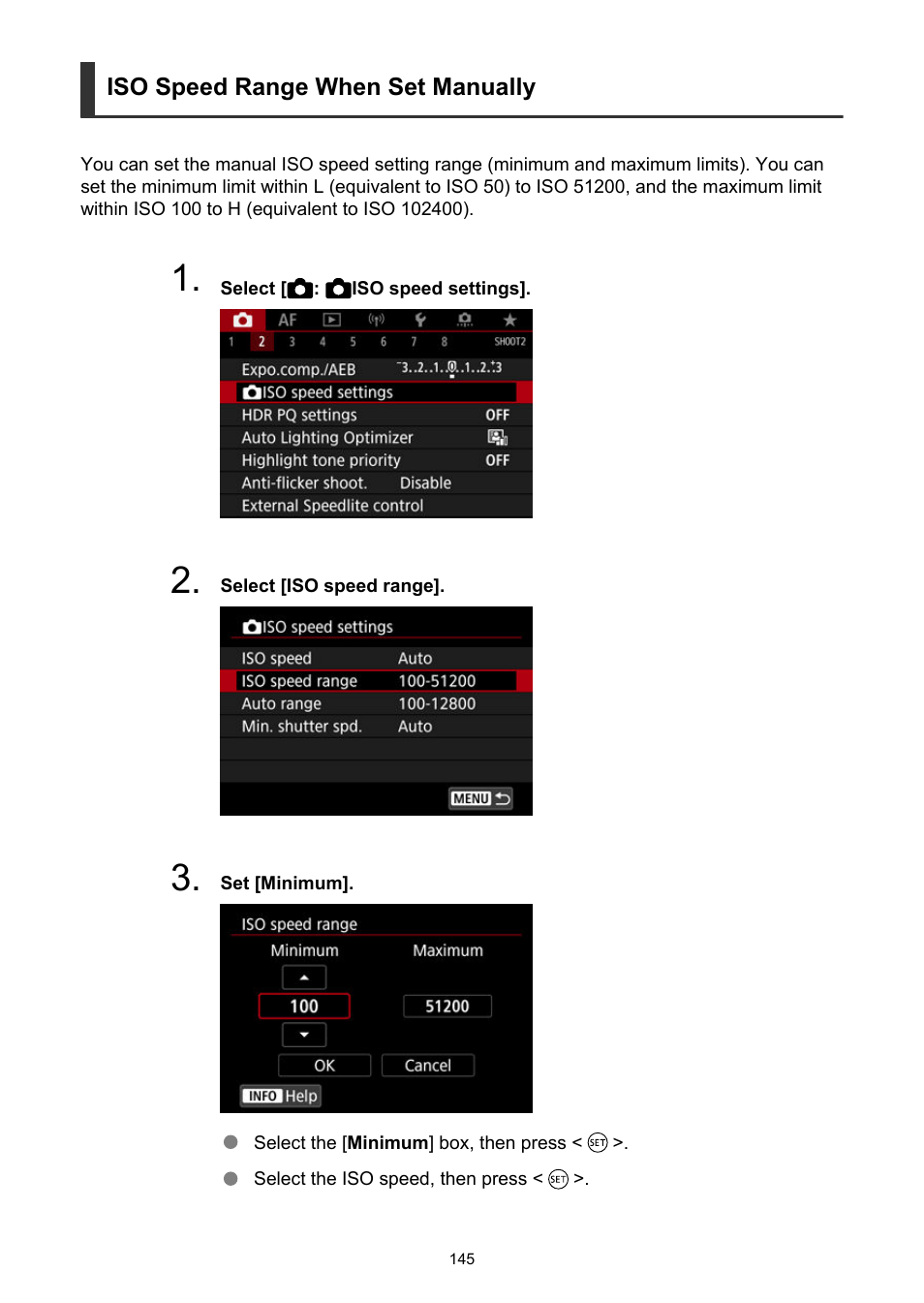 Iso speed range when set manually | Canon EOS R5 C VR Creator Kit with RF 5.2mm f/2.8 Dual Fisheye Lens User Manual | Page 145 / 787