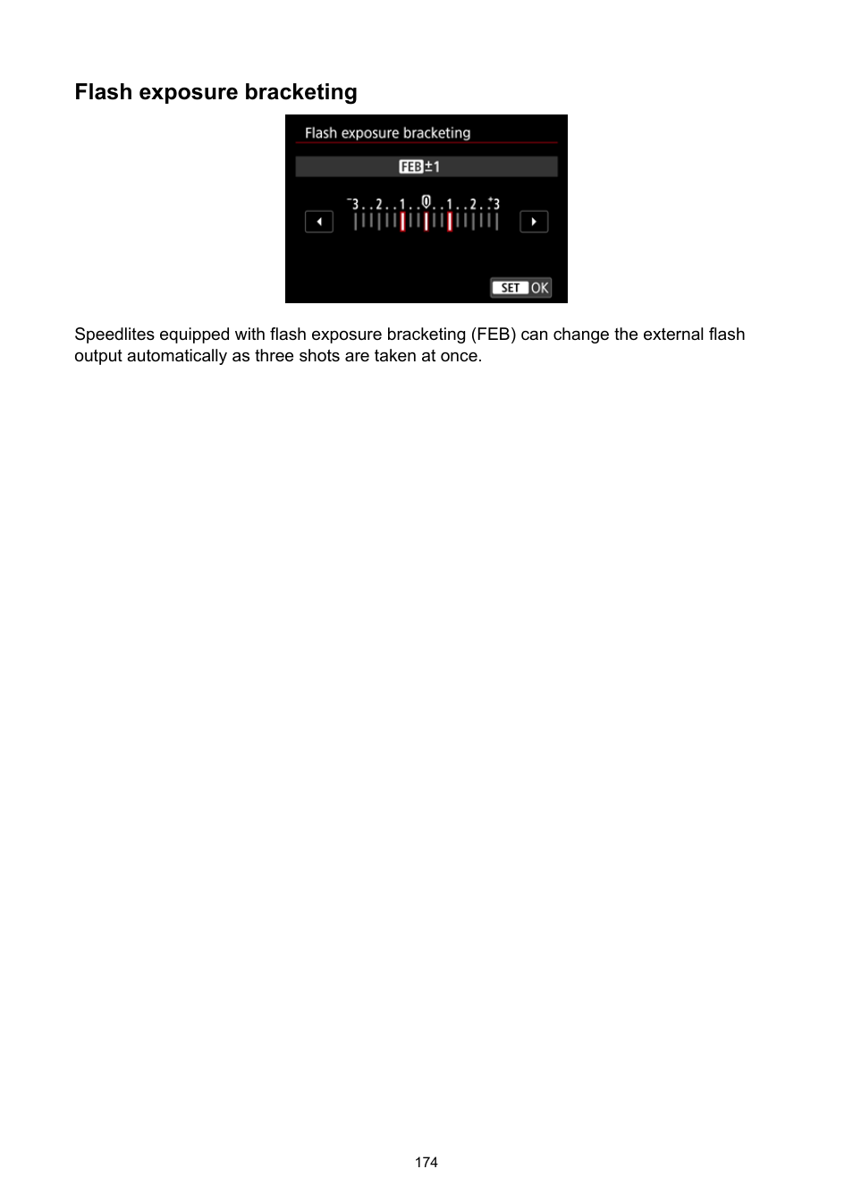 Flash exposure bracketing | Canon EOS R5 C VR Creator Kit with RF 5.2mm f/2.8 Dual Fisheye Lens User Manual | Page 174 / 787