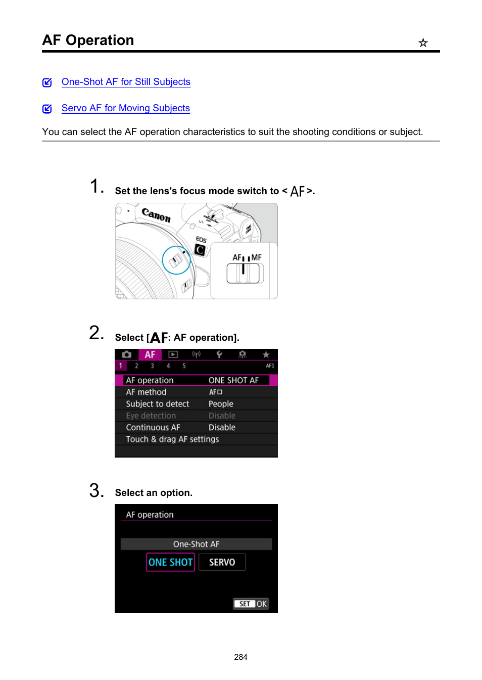 Af operation, White balance | Canon EOS R5 C VR Creator Kit with RF 5.2mm f/2.8 Dual Fisheye Lens User Manual | Page 284 / 787