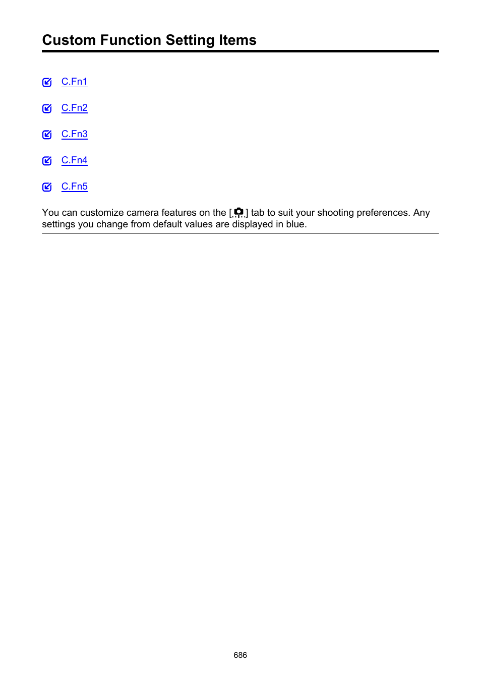 Custom function setting items | Canon EOS R5 C VR Creator Kit with RF 5.2mm f/2.8 Dual Fisheye Lens User Manual | Page 686 / 787