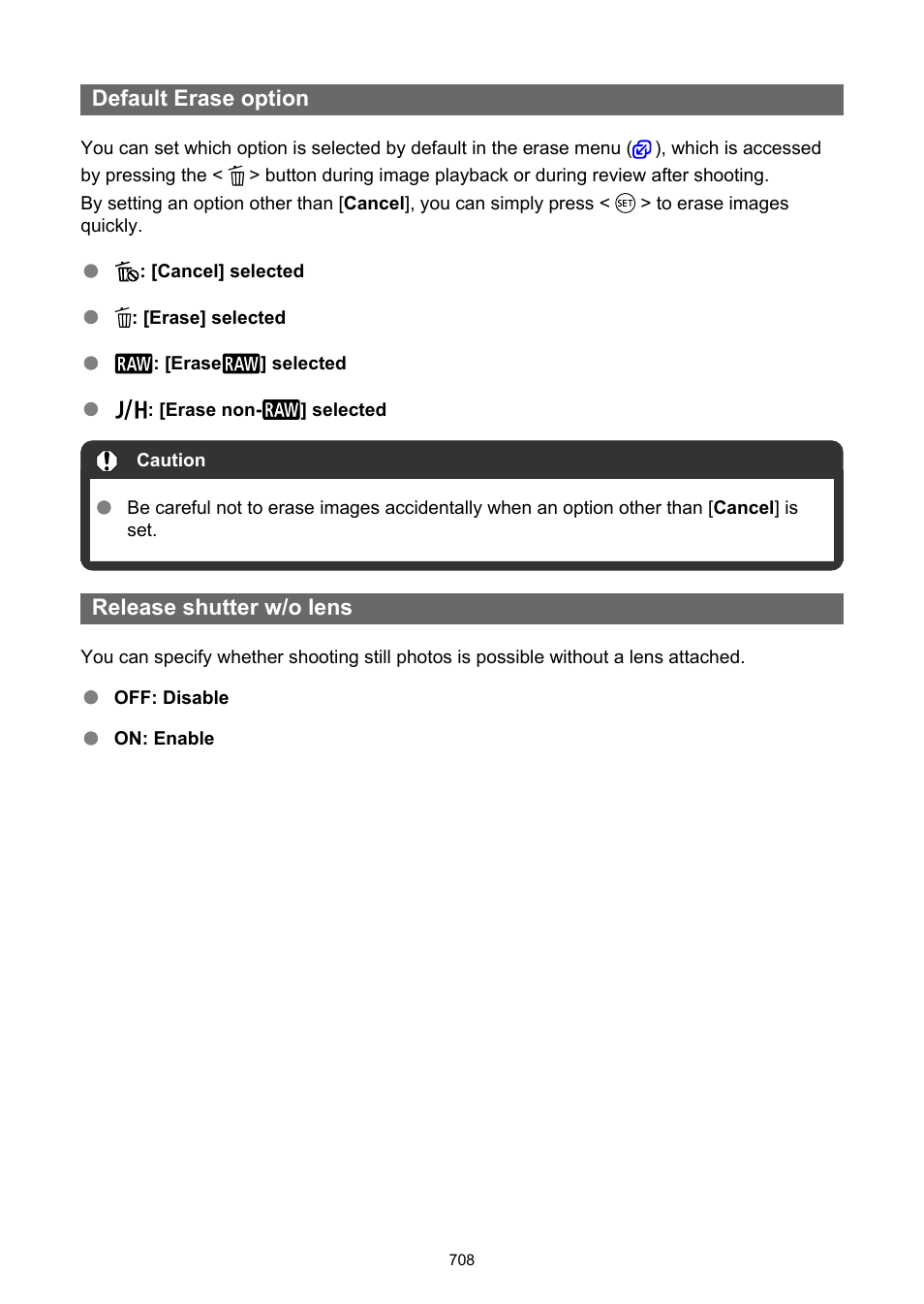 Default erase option, Release shutter w/o lens | Canon EOS R5 C VR Creator Kit with RF 5.2mm f/2.8 Dual Fisheye Lens User Manual | Page 708 / 787