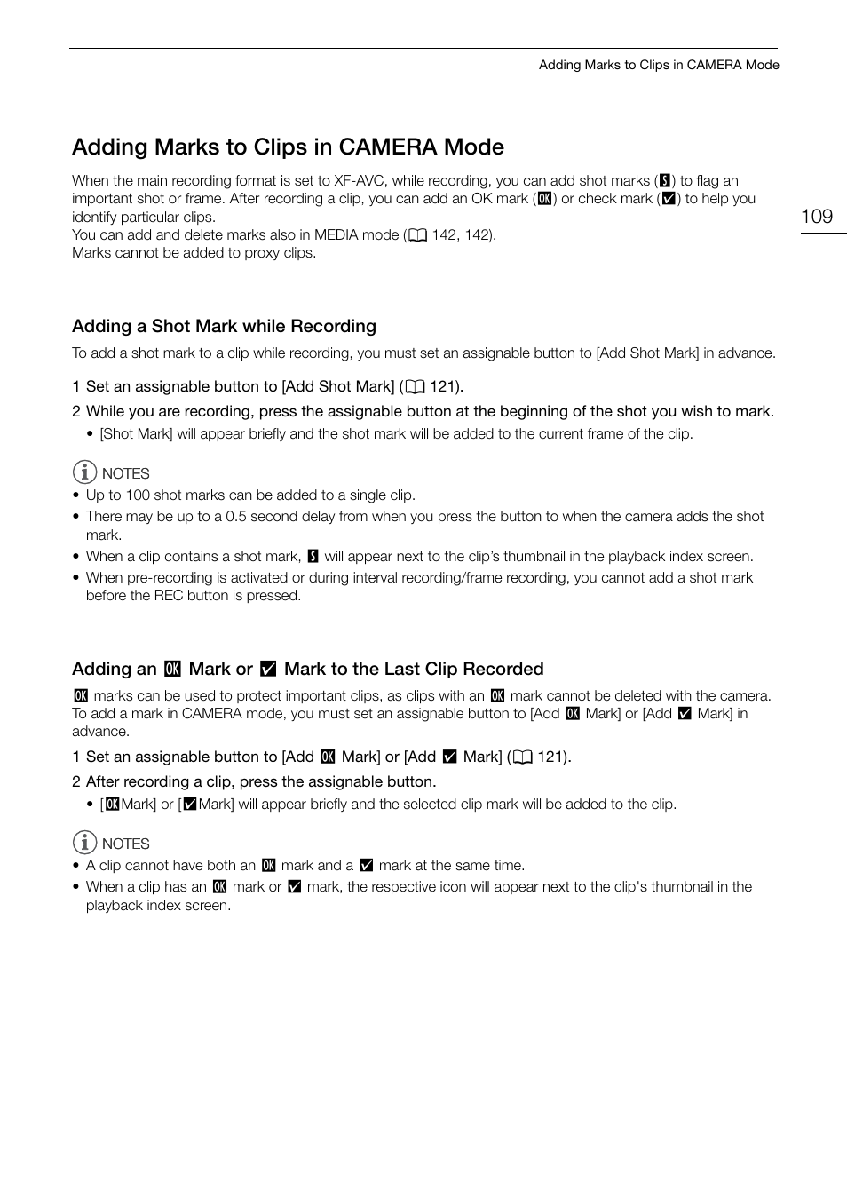 Adding marks to clips in camera mode, Adding a shot mark while recording, Adding mar | To clip, In camera mode 109, Adding a shot mark while recording 109 adding an, Mark or, Mark to the last clip, Recorded 109, Adding mark s to clip s in camera mode | Canon EOS R5 C VR Creator Kit with RF 5.2mm f/2.8 Dual Fisheye Lens User Manual | Page 109 / 248