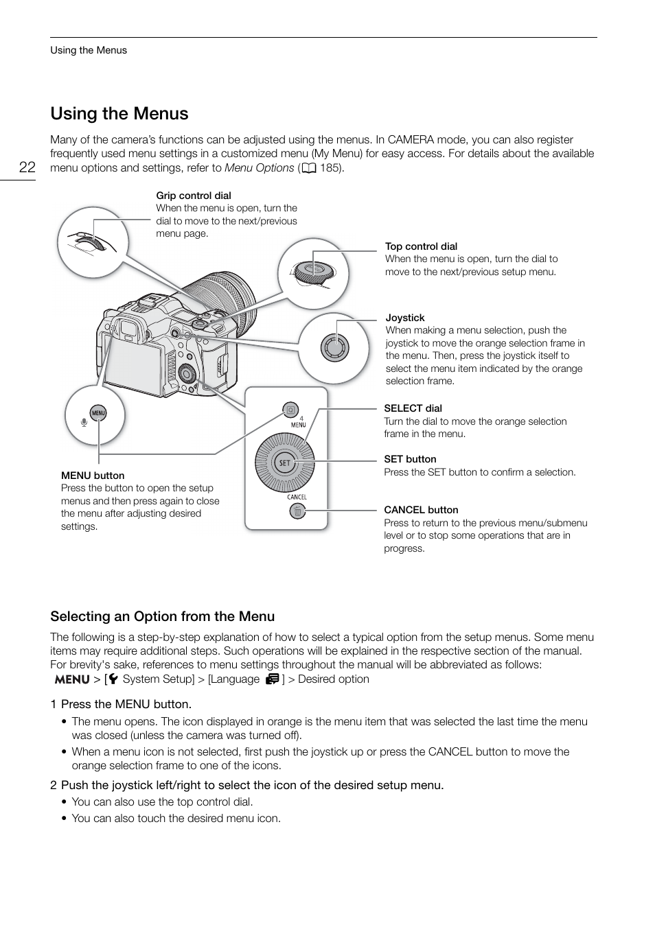Using the menus, Selecting an option from the menu, Ing the menu | Selecting an option from the menu 22, Us ing the menu s | Canon EOS R5 C VR Creator Kit with RF 5.2mm f/2.8 Dual Fisheye Lens User Manual | Page 22 / 248