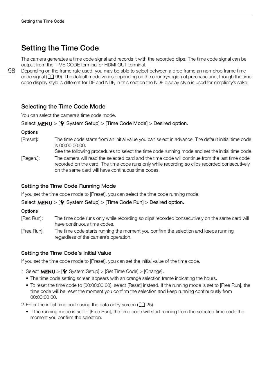 Setting the time code, Selecting the time code mode, Etting the time code 98 | Selecting the time code mode 98 | Canon EOS R5 C VR Creator Kit with RF 5.2mm f/2.8 Dual Fisheye Lens User Manual | Page 98 / 248