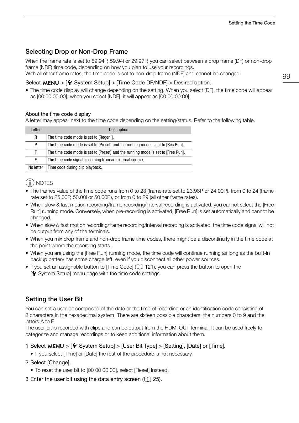 Selecting drop or non-drop frame, Setting the user bit, Setting the u s er bit | Canon EOS R5 C VR Creator Kit with RF 5.2mm f/2.8 Dual Fisheye Lens User Manual | Page 99 / 248