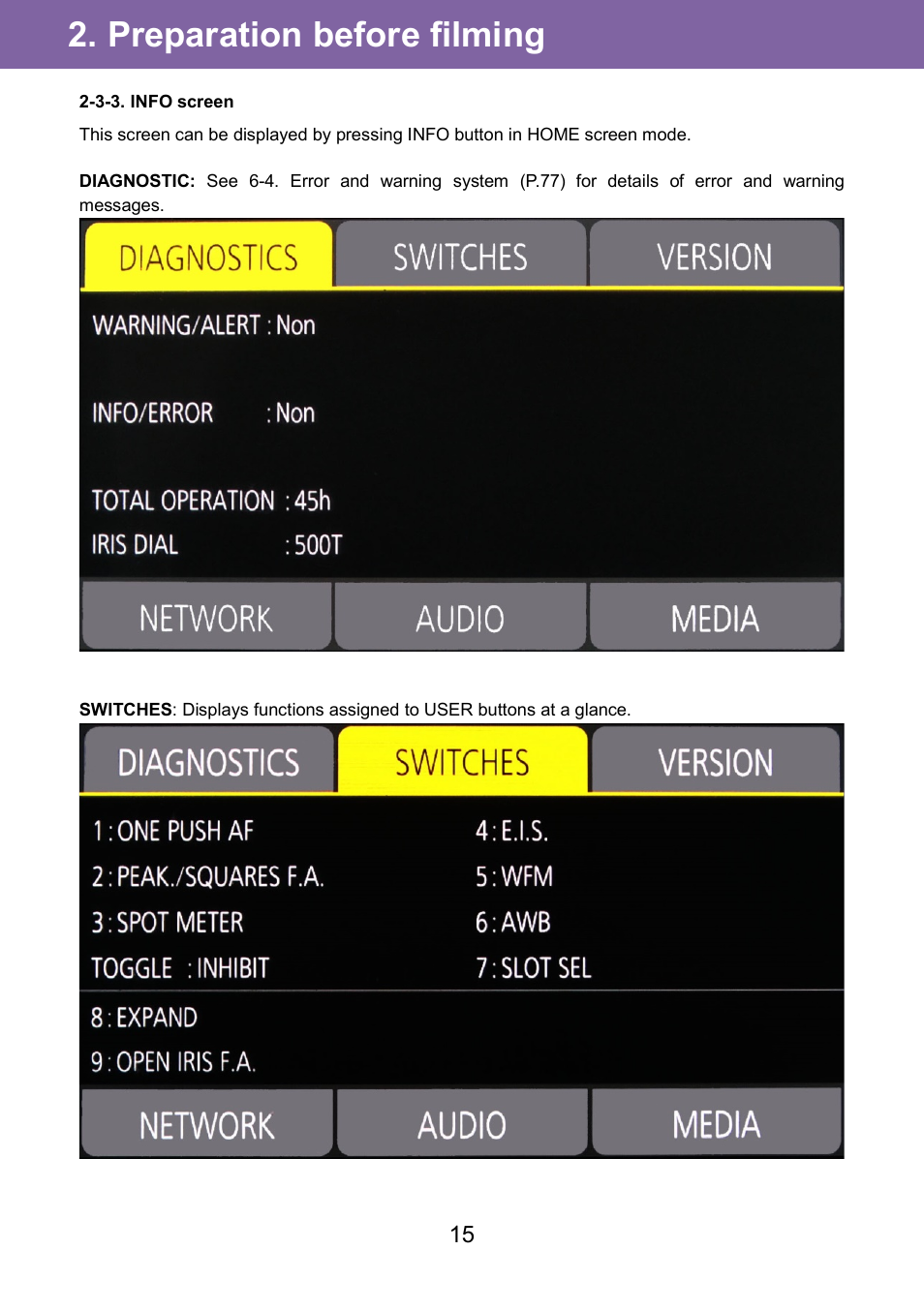 Preparation before filming | Panasonic AU-EVA1 Compact 5.7K Super 35mm Cinema Camera User Manual | Page 15 / 92